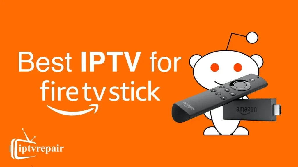 The Best IPTV Provider for Firestick 2024